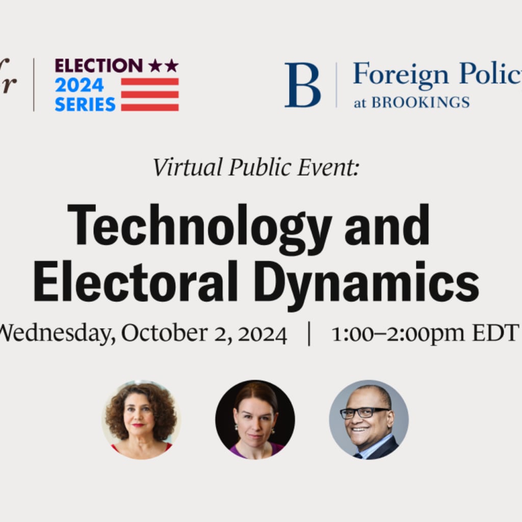 CFR-Brookings Institution Election 2024 Virtual Public Event: Technology and Electoral Dynamics