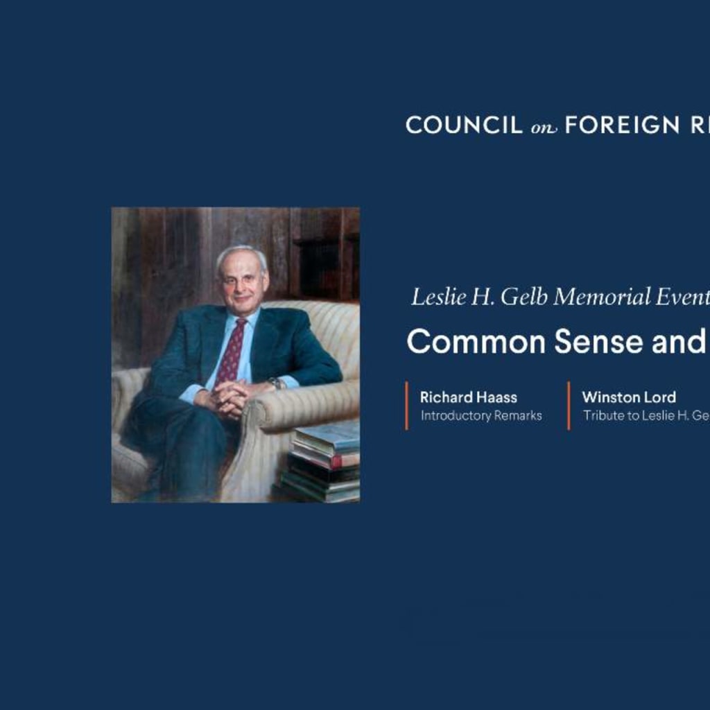Leslie H. Gelb Memorial Event: Common Sense and Strategy in Foreign Policy