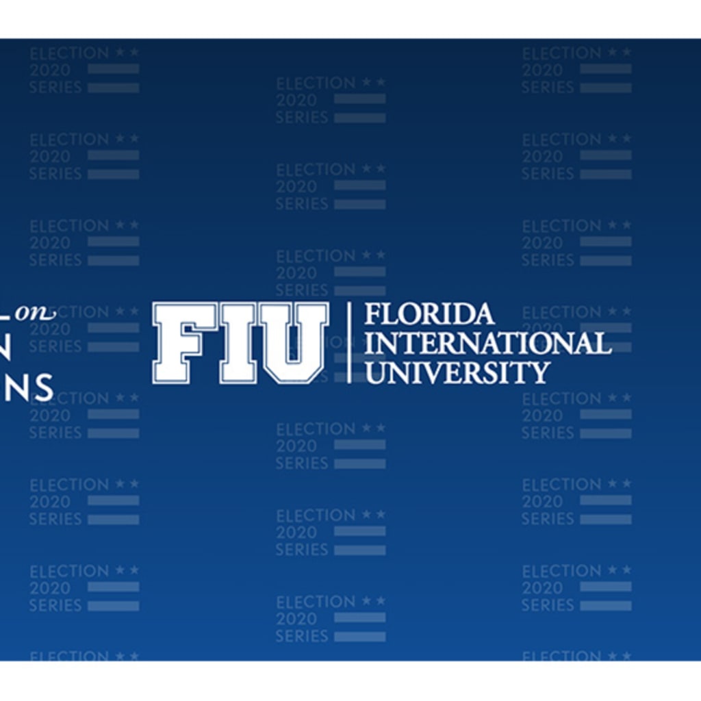 CFR-FIU Election 2020 U.S. Foreign Policy Forum