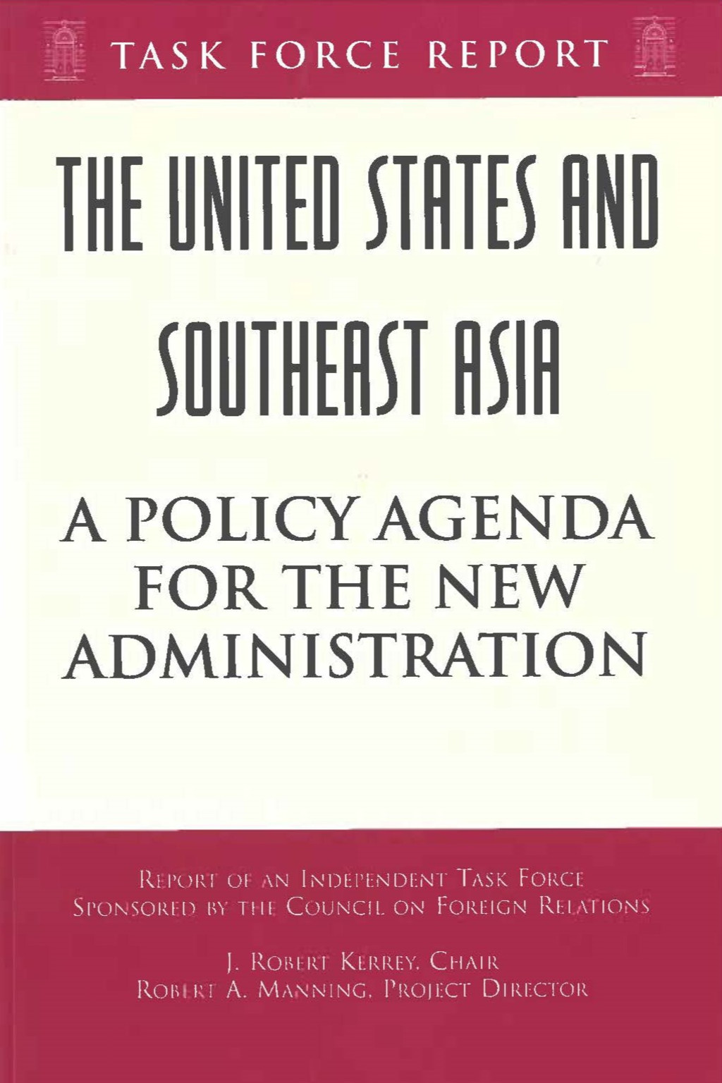 The United States and Southeast Asia_A Policy Agenda for the New Administration
