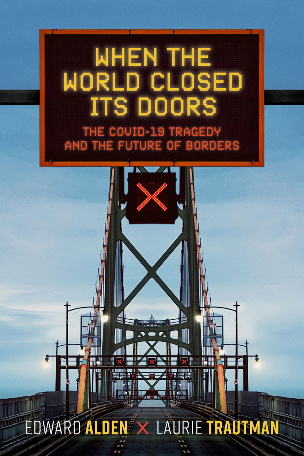 Cover of When the World Closed Its Doors showing a blocked off bridge and a blue sky.