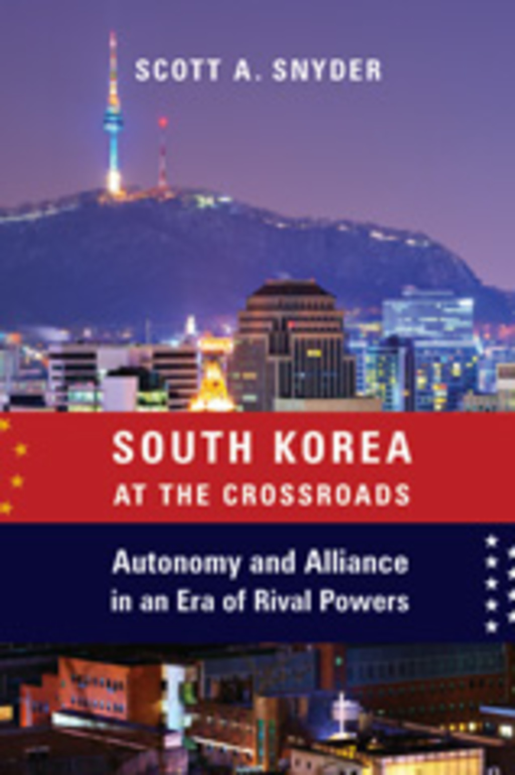 South Korea at the Crossroads - south-korea-at-the-crossroads-autonomy-and-alliance-in-an-era-of-rival-powers