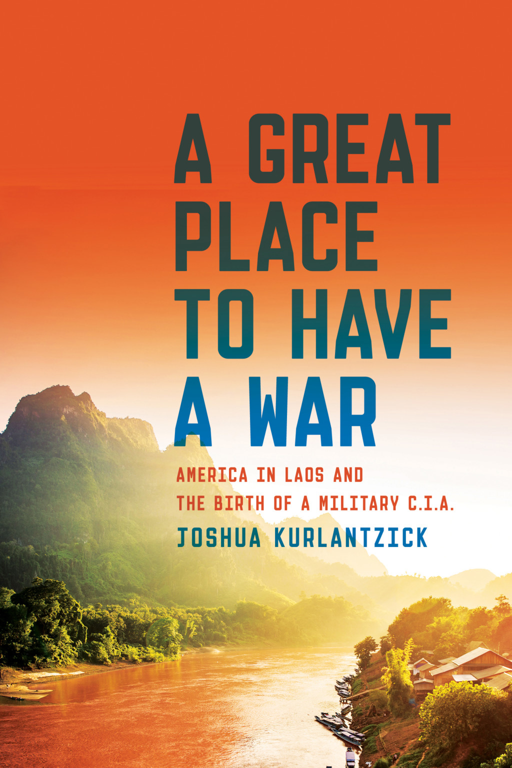 A Great Place to Have a War