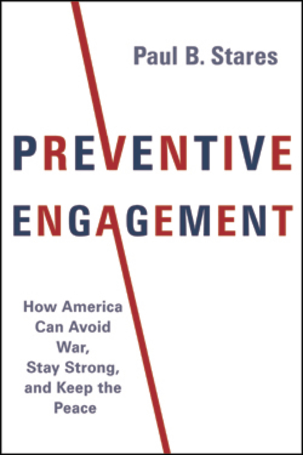 Preventive Engagement by Paul B. Stares
