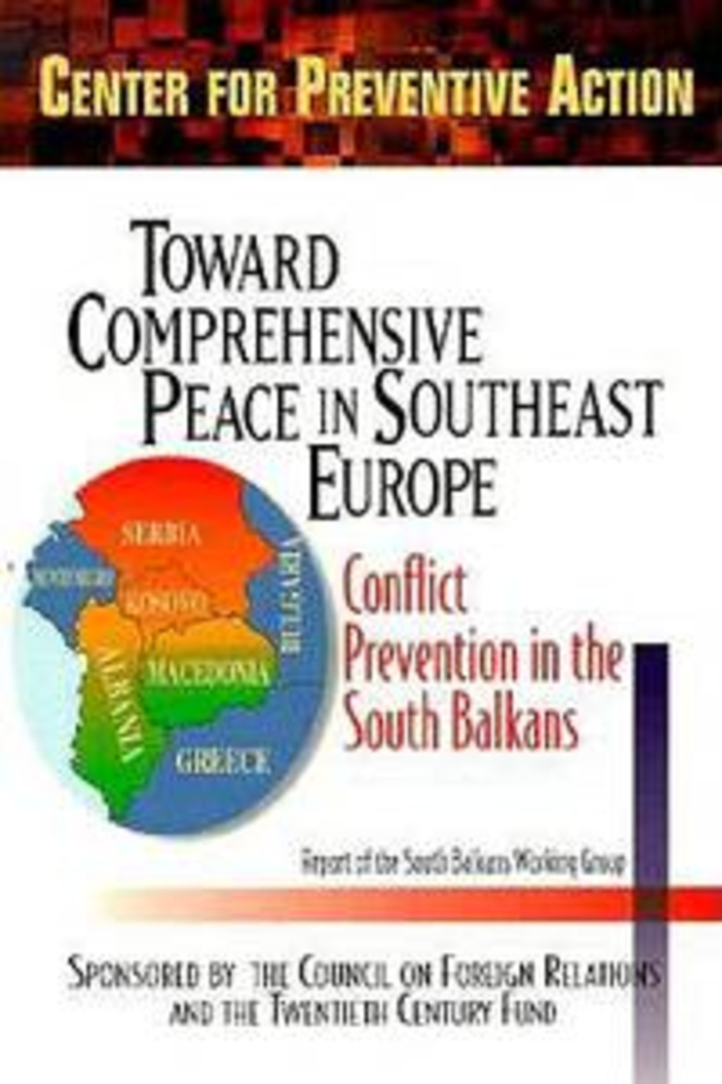 Toward Comprehensive Peace in Southeast Europe: Conflict Prevention in the South Balkans