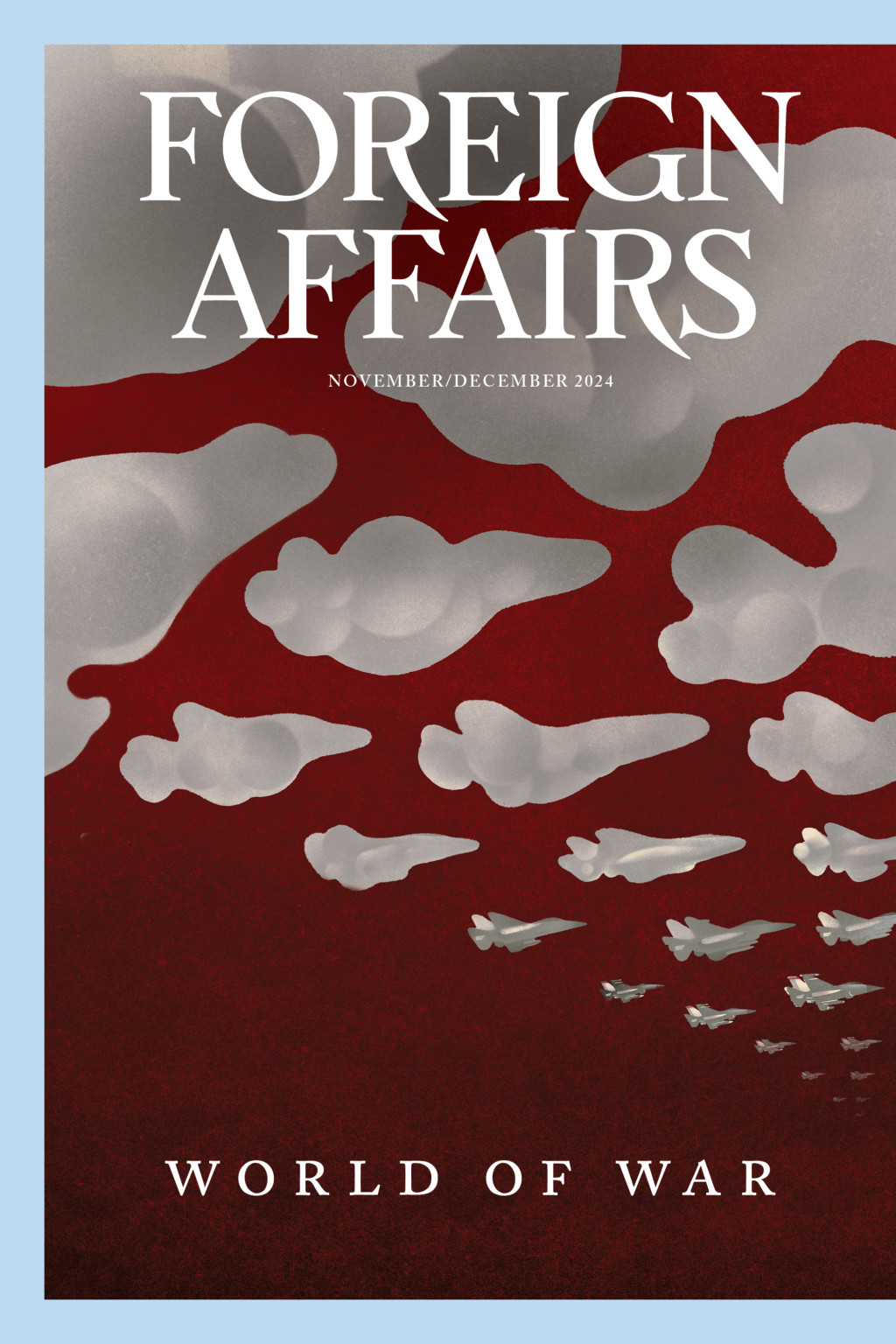 <p>The cover of the November/December 2024 issue of <em>Foreign Affairs</em>.</p>
