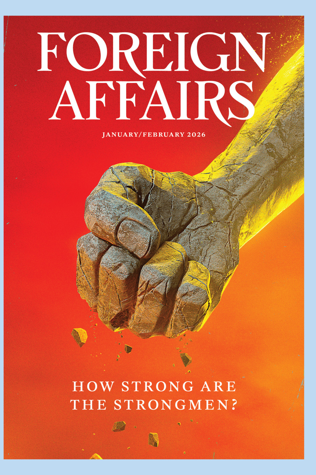 <p>The cover of the January/February 2026 issue of <em>Foreign Affairs</em>.</p>
