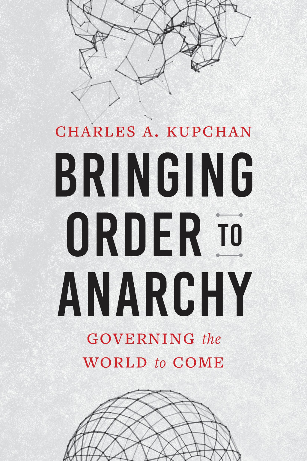 Gray cover of Bringing Order to Anarchy