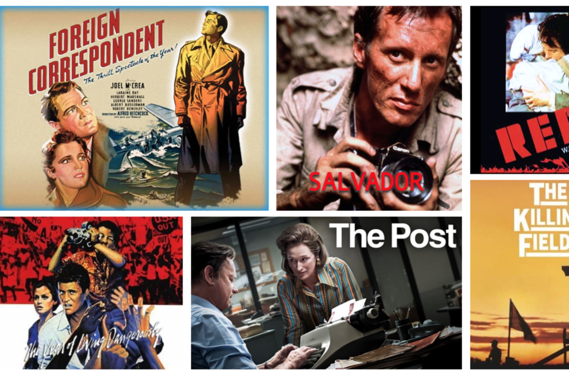 <p>Images clockwise from top left: Foreign Correspondent/Amazon; Salvador/IMDB; Reds/Roger Ebert; The Killing Fields/Amazon; The Post/20th Century Studios; The Year of Living Dangerously/Amazon.</p>
