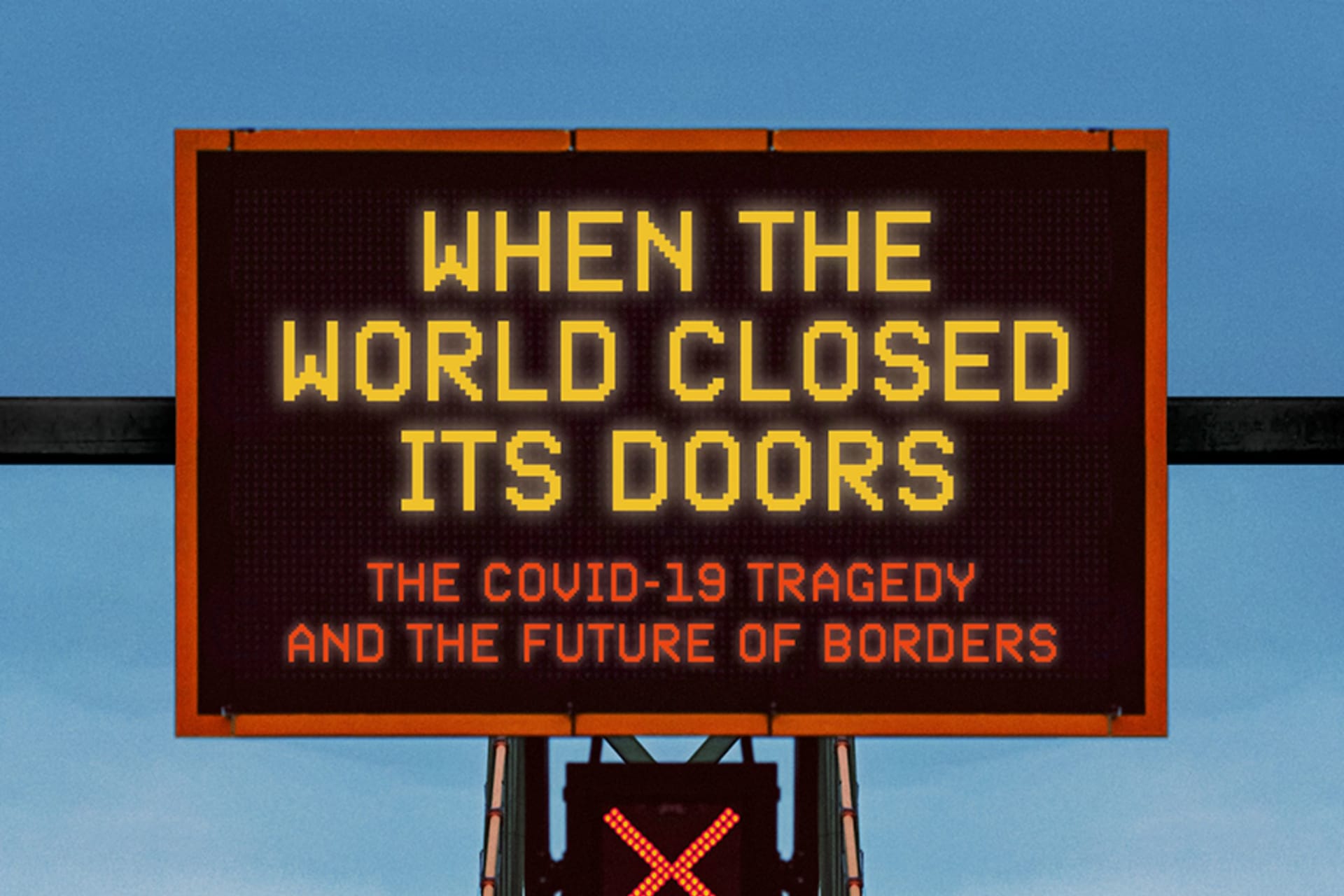 Cover of When the World Closed Its Doors showing a blocked off bridge and a blue sky.