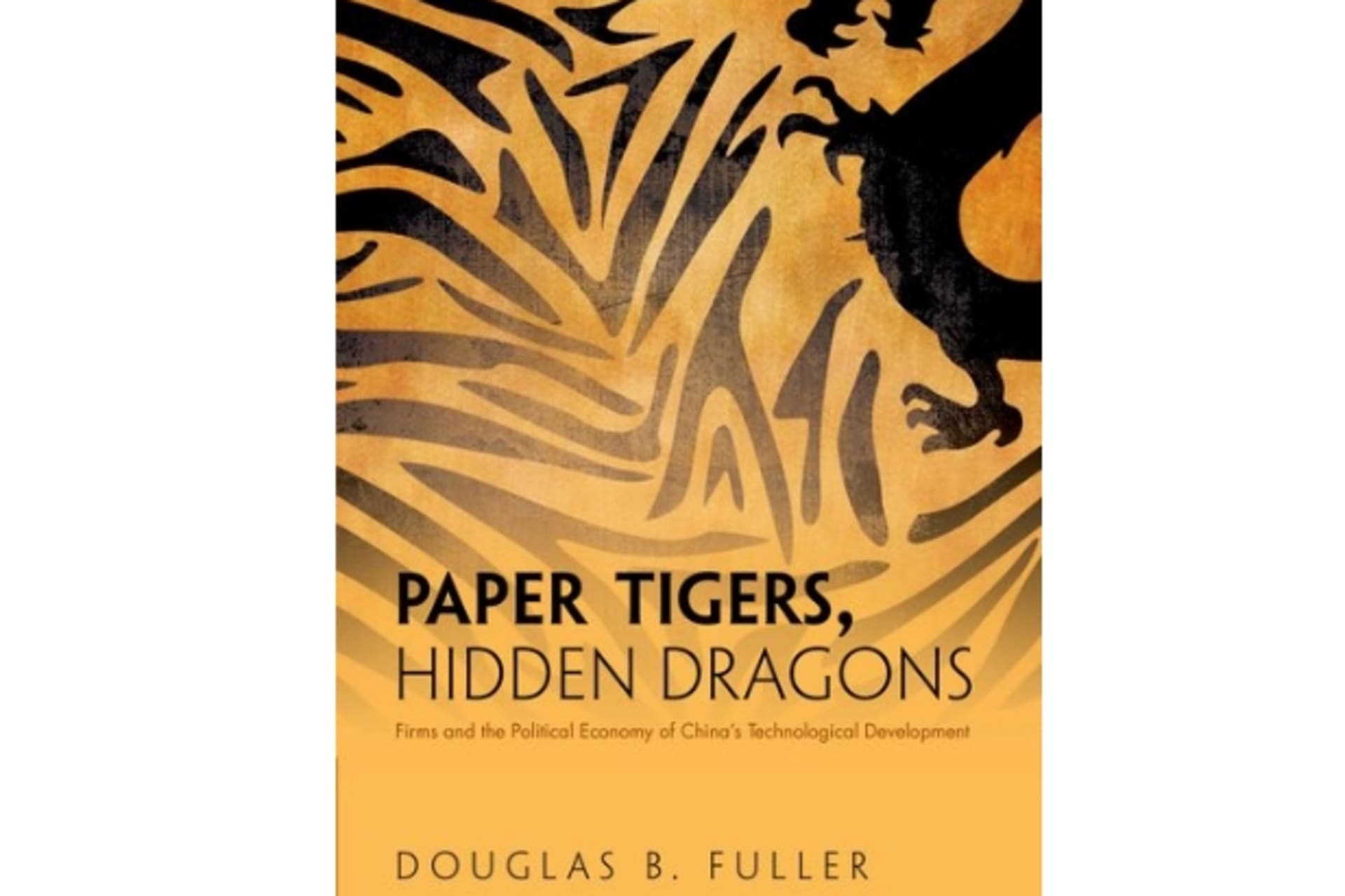 Paper Tigers Hidden Dragons