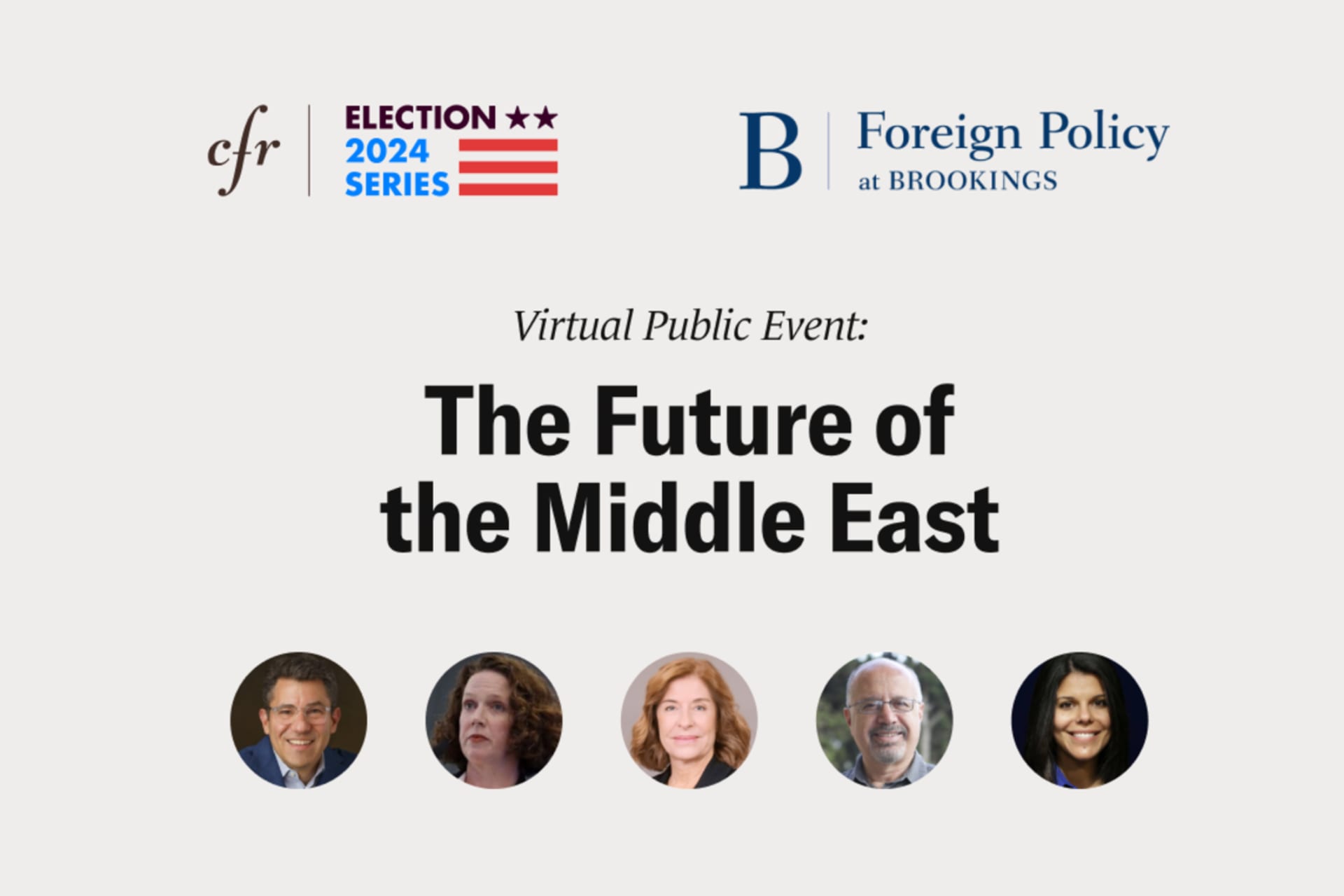 CFR-Brookings Institution Election 2024 Virtual Public Event: The Future of the Middle East