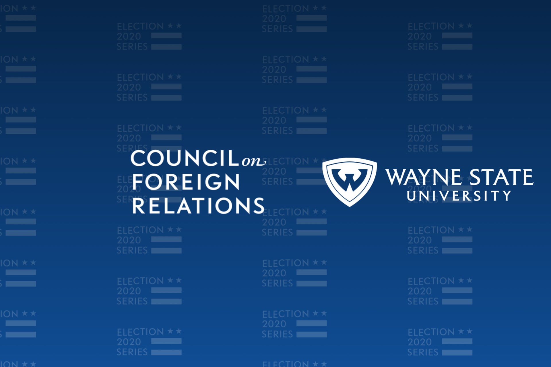 CFR-Wayne State Election 2020 U.S. Foreign Policy Forum