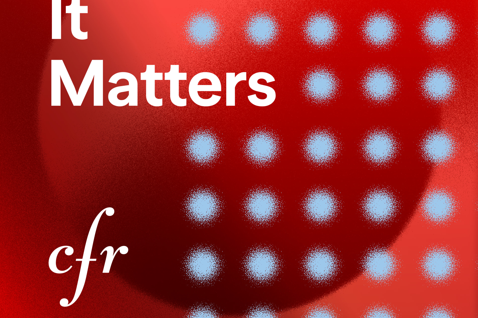 Why It Matters