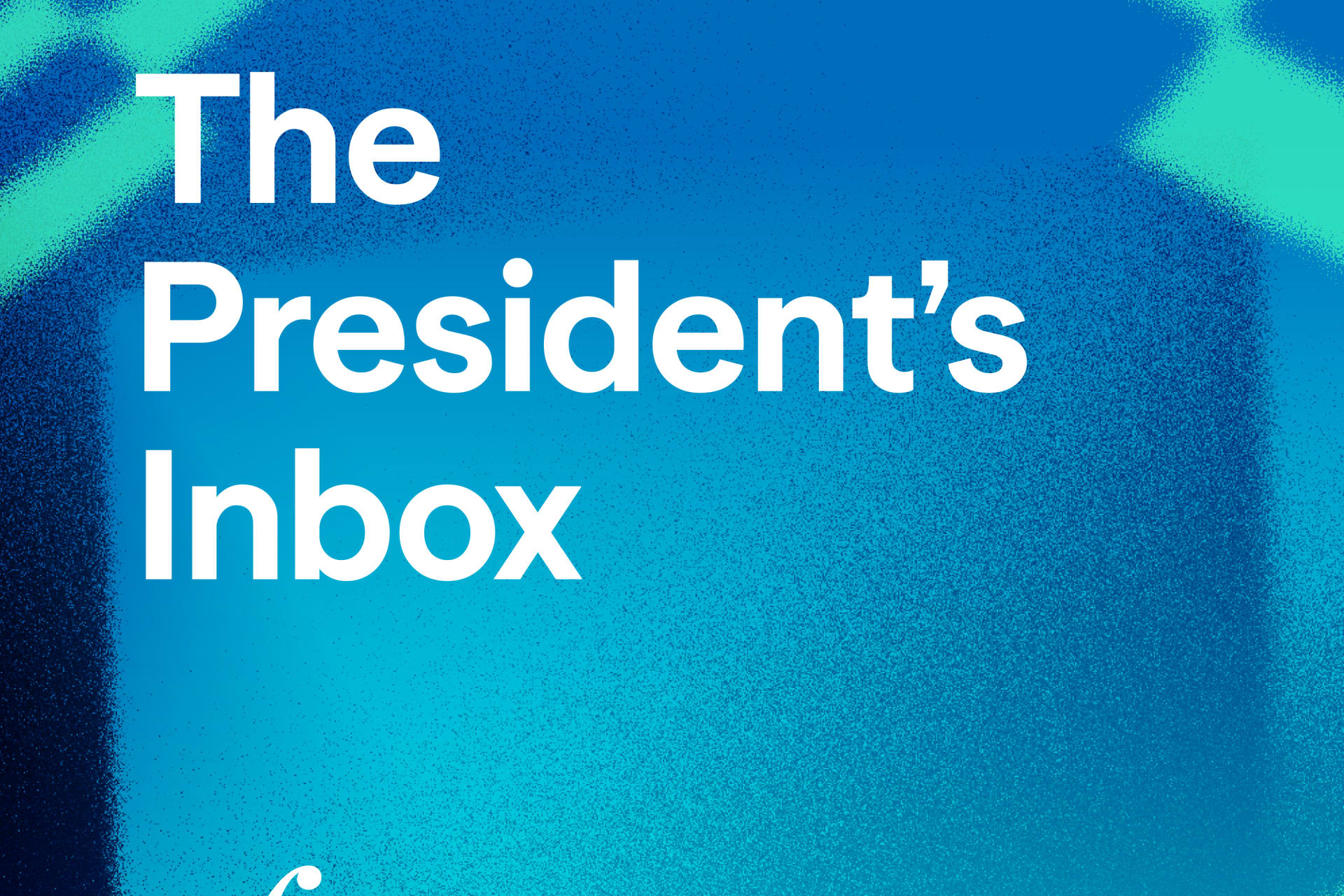 The-Presidents-Inbox_update (1)