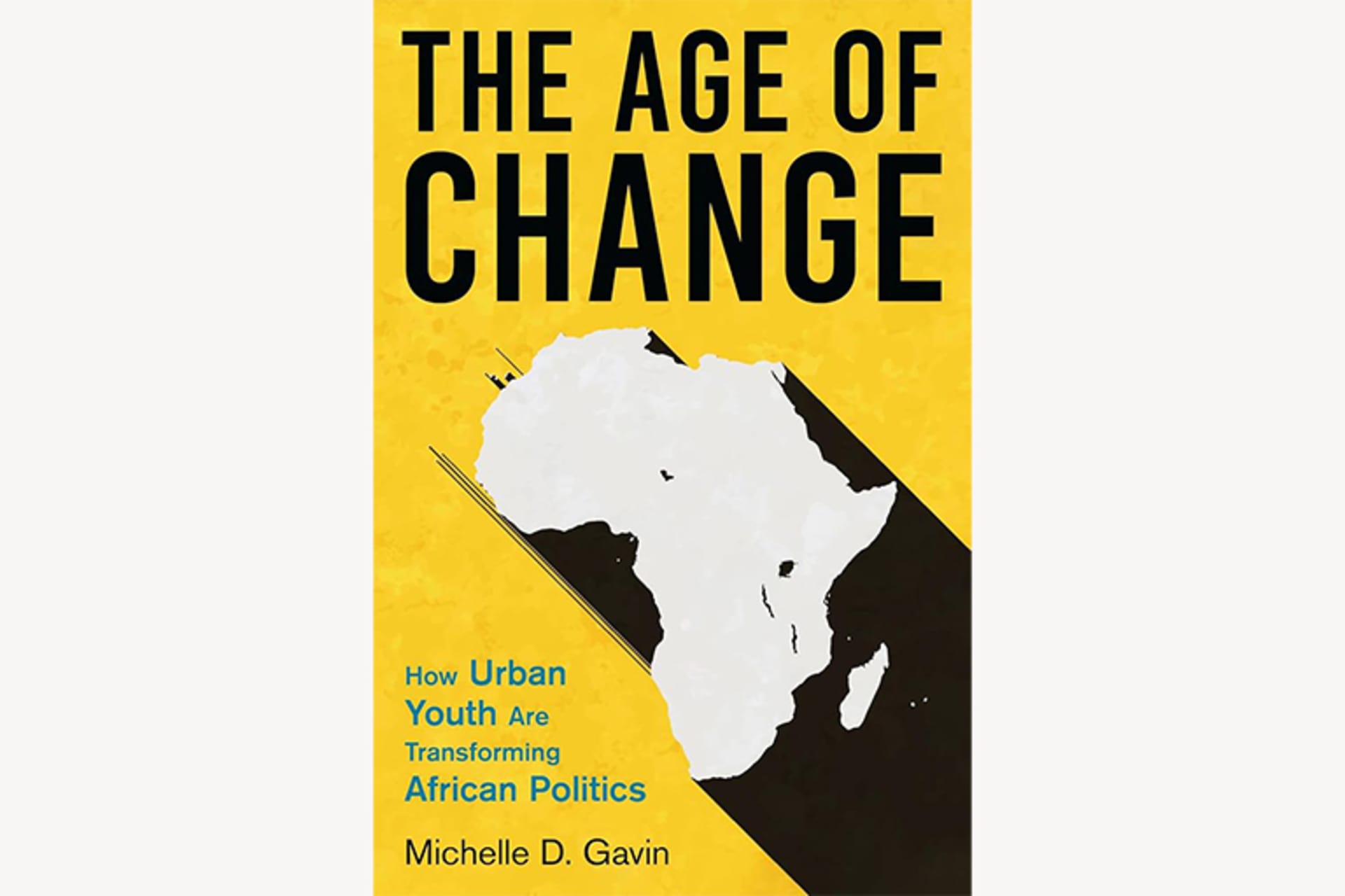 The cover of Michelle Gavin's book, "The Age of Change" shows an outline of the African continent.
