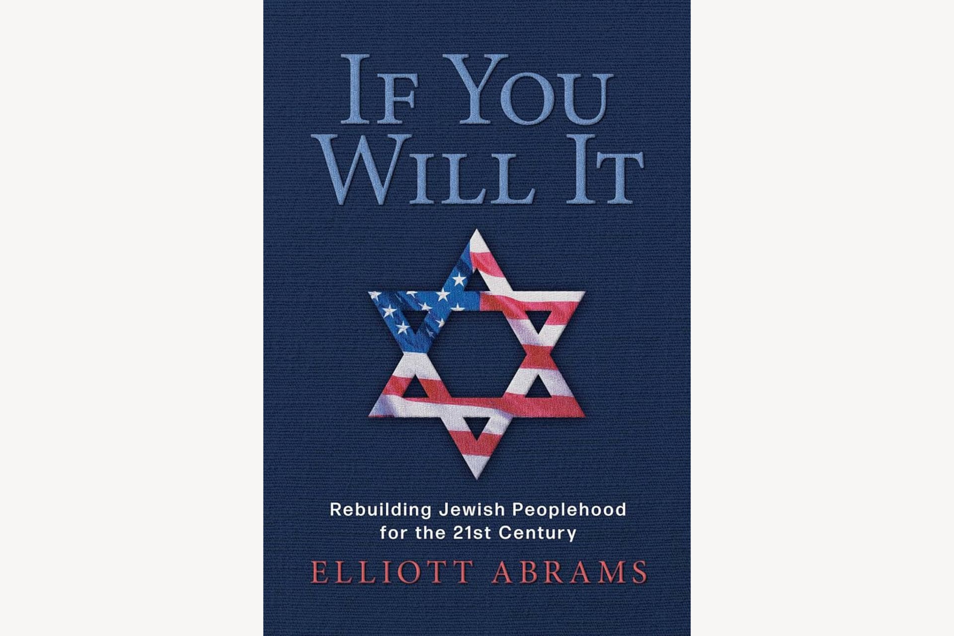 A book cover with the Jewish star in American flag colors that reads, "If You Will It: Rebuilding Jewish Peoplehood for the 21st Century".