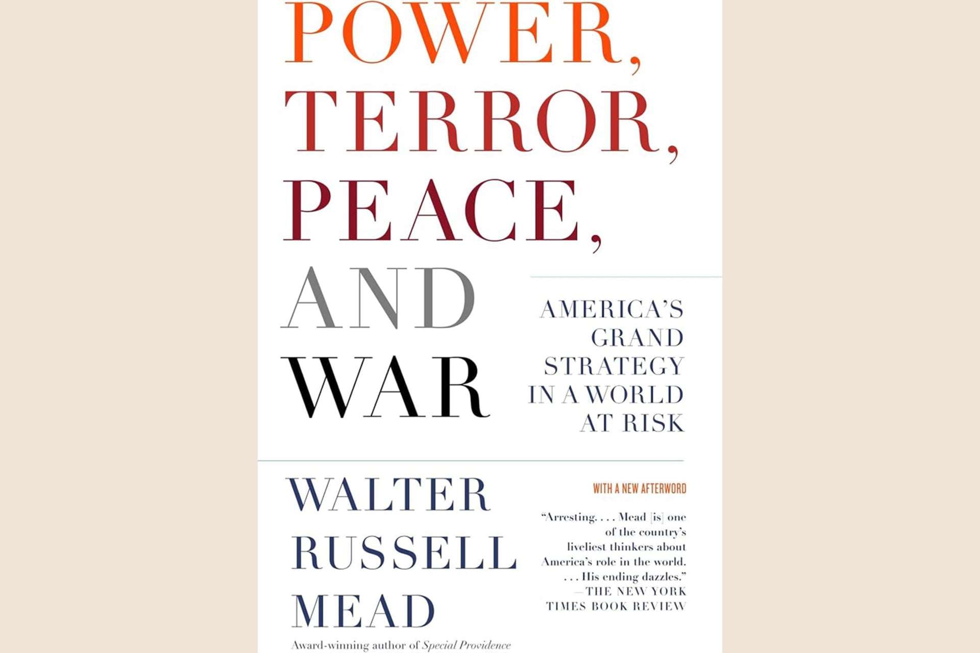 A white book cover that reads "Power, Terror, Peace, and War: American's Grand Strategy in a World at Risk" in orange, red, and black letters.