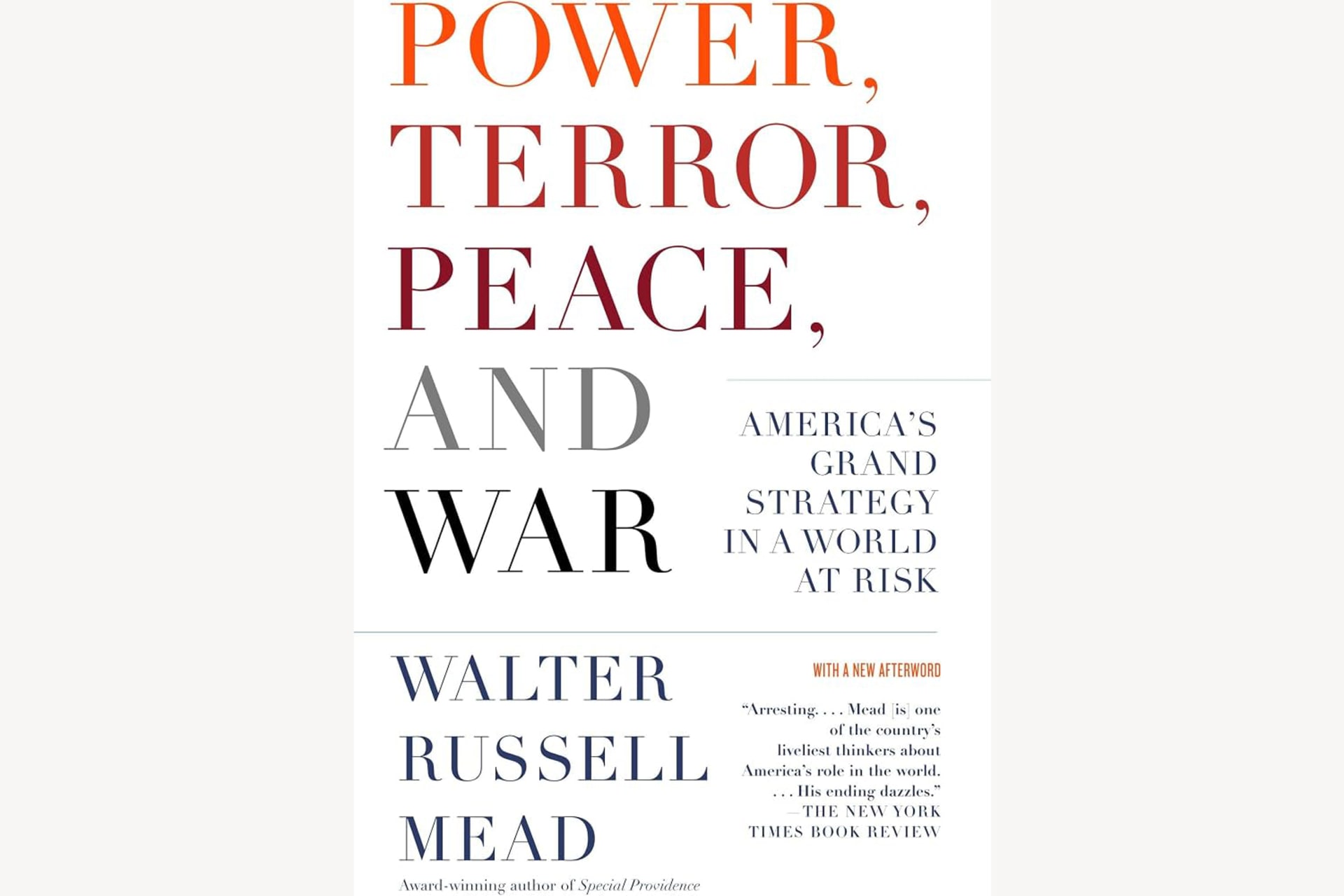 A white book cover that reads "Power, Terror, Peace, and War: American's Grand Strategy in a World at Risk" in orange, red, and black letters.