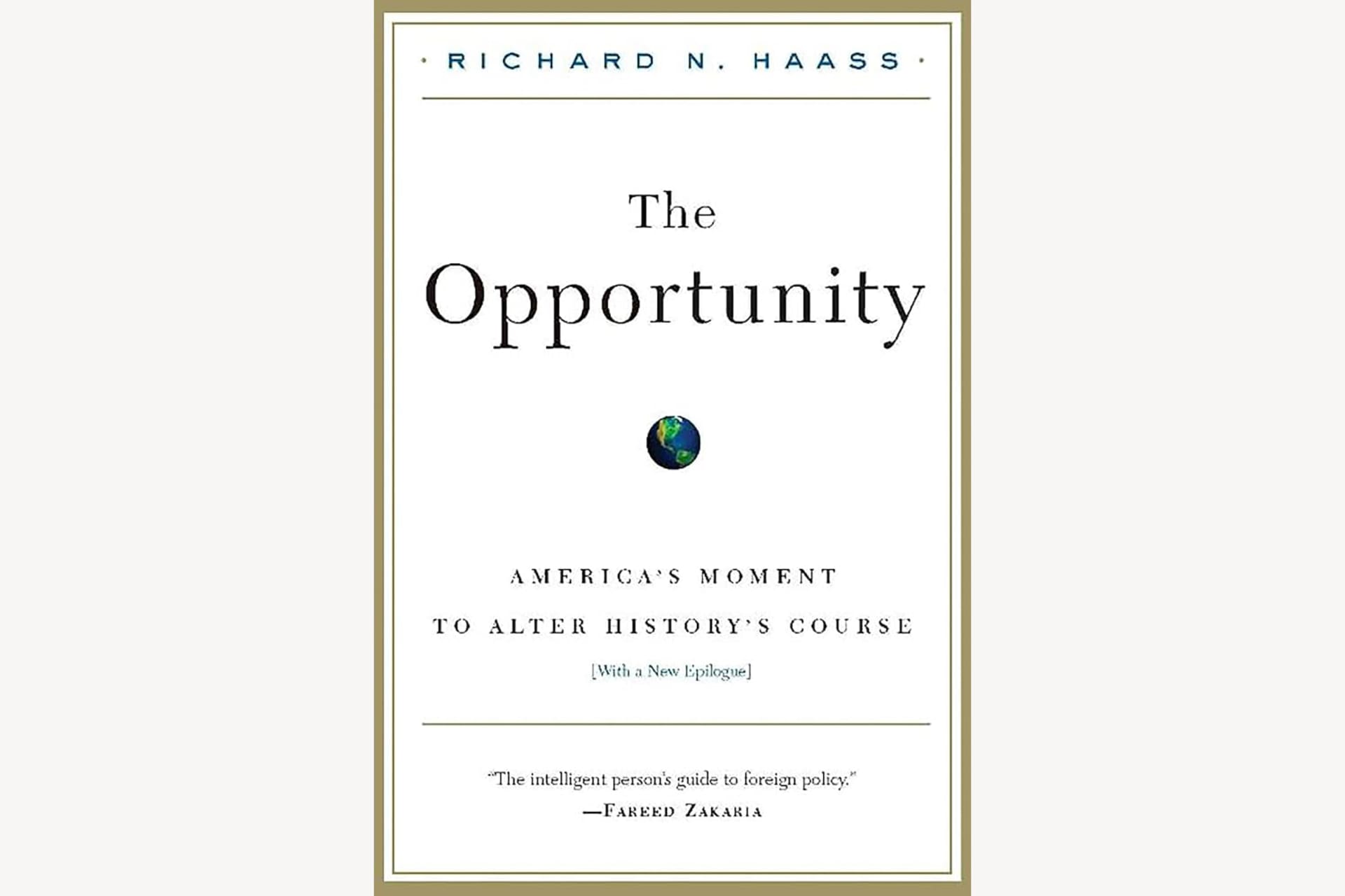 A white book cover with a small Earth in the middle and the words, "The Opportunity: America's Moment to Alter History's Course". The word "unity" within "opportunity" is colored light brown.
