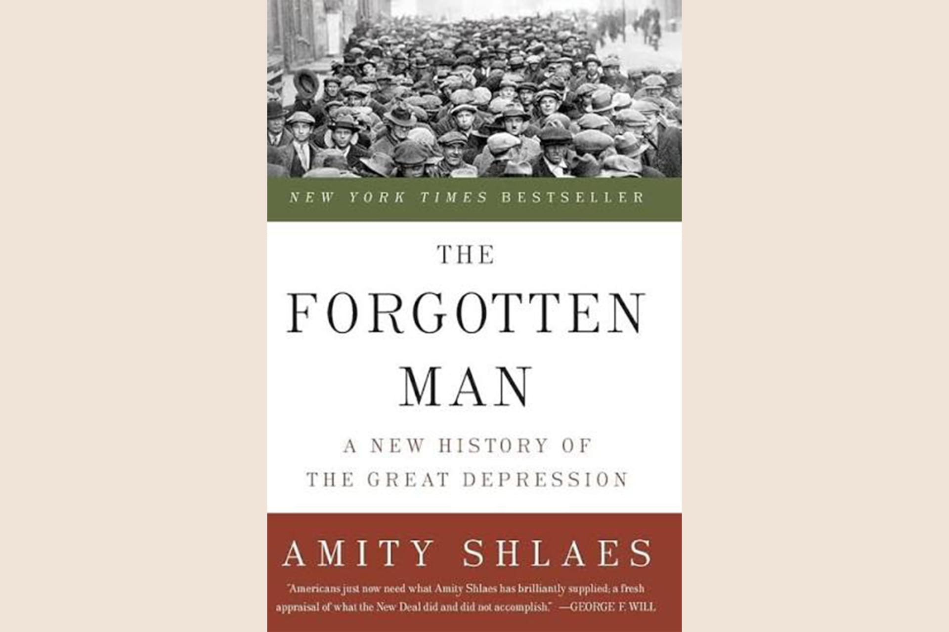 A book cover with a black and white photo showing people from the early 1900s on the top and text that reads, "The Forgotten Man: A New History of The Great Depression".