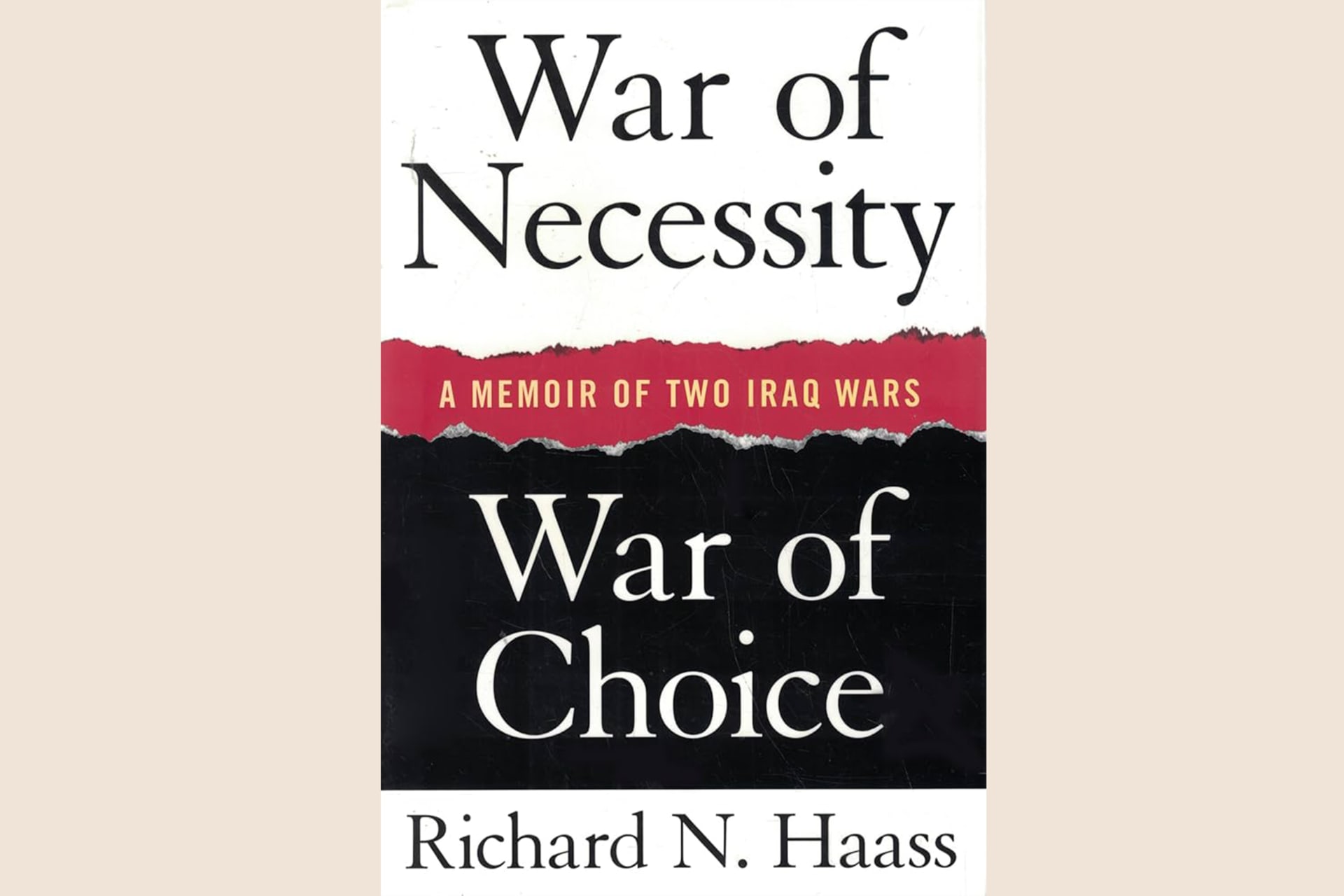 A book cover that reads, "War of Necessity, War of Choice: A Memoir of Two Iraq Wars".