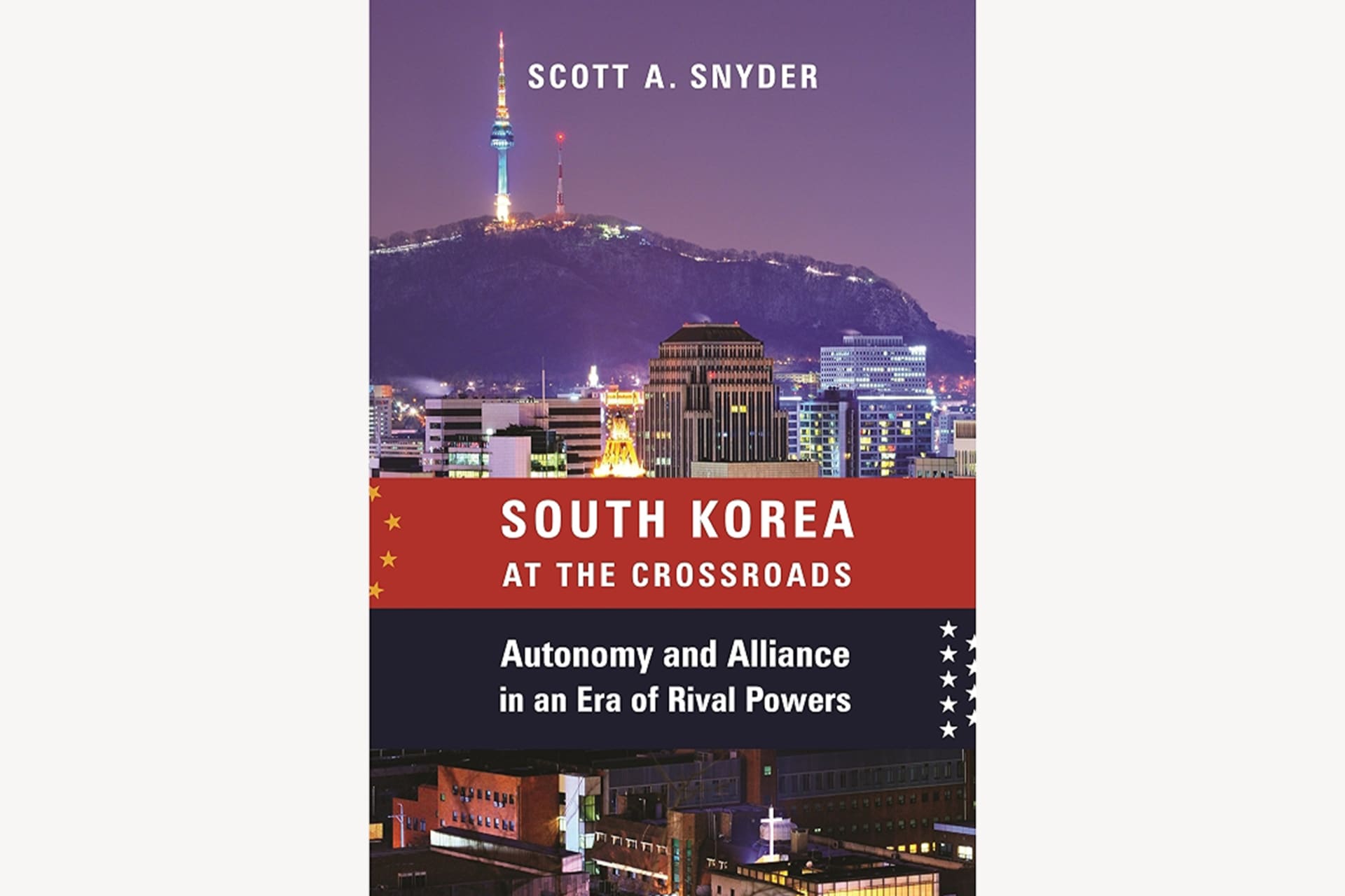 A book cover showing the skyline of a South Korean city. The text reads, "South Korea at the Crossroads: Autonomy and Alliance in an Era of Rival Powers".