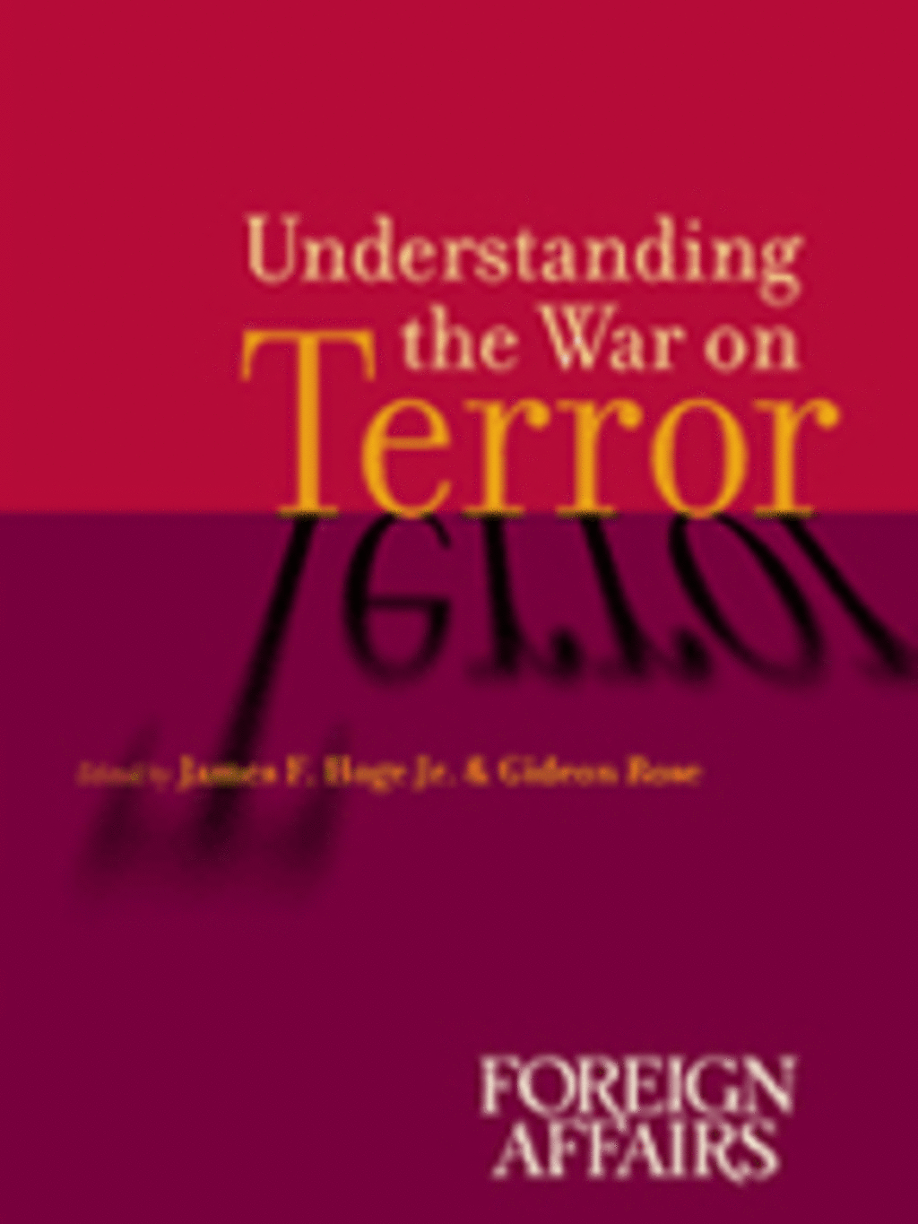 Understanding the War on Terror (Foreign Affairs Books) - understanding-the-war-on-terror-(foreign-affairs--books)