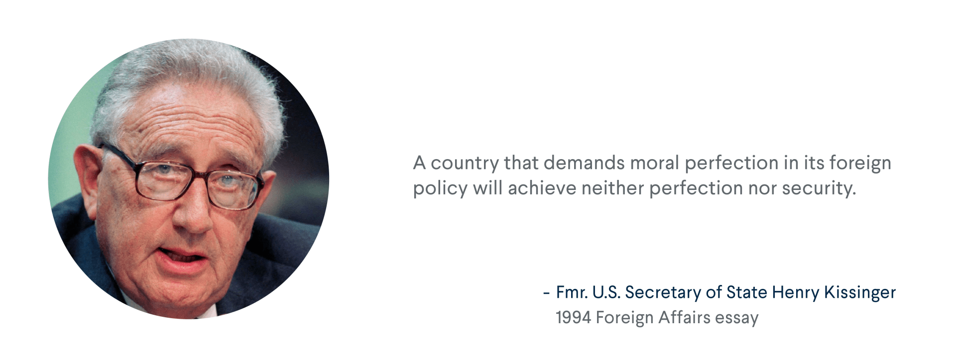 Quote from former U.S. Secretary of State Henry Kissinger's 1994 Foreign Affairs essay.