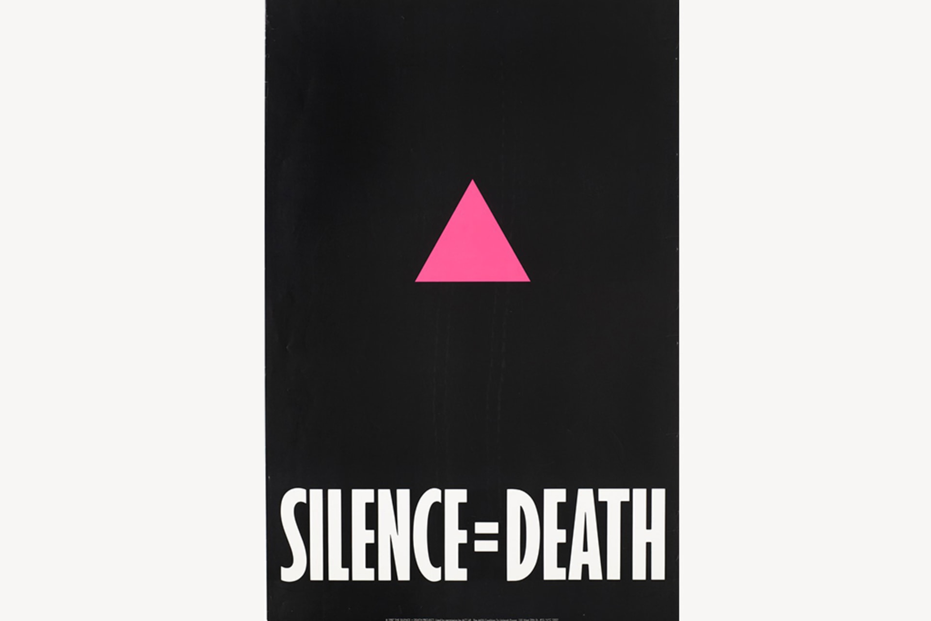 An ACT-UP poster for the SILENCE = DEATH campaign shows a pink triangle in the center and the words "SILENCE = DEATH" at the bottom.