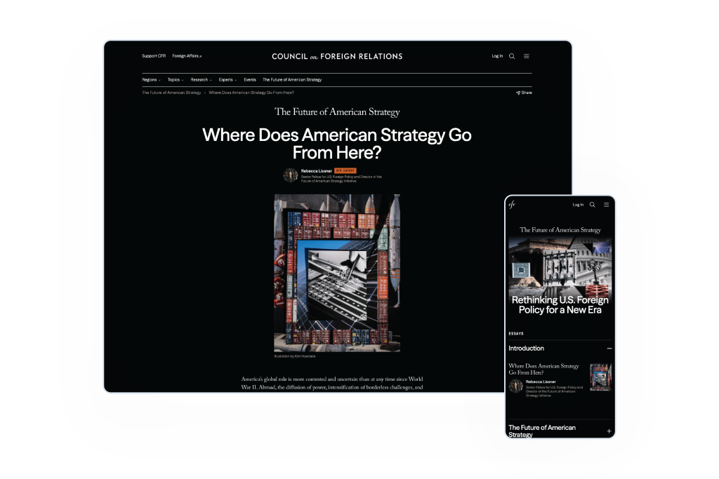 CFR Digital created new webpages for CFR fellows’ Future of American Strategy Initiative articles.