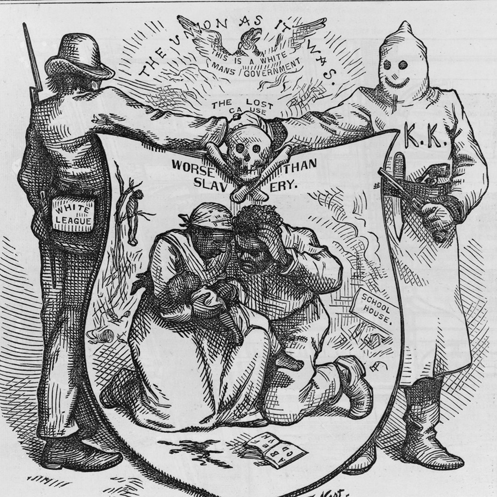 An editorial illustration by Thomas Nast in an 1874 publication of Harper’s Weekly shows members of the White League and the Ku Klux Klan clasping hands over a suffering African American family. 
