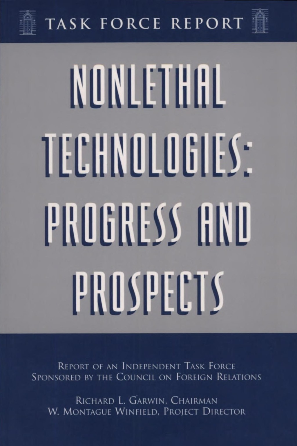 Nonlethal Technologies: Progress and Prospects