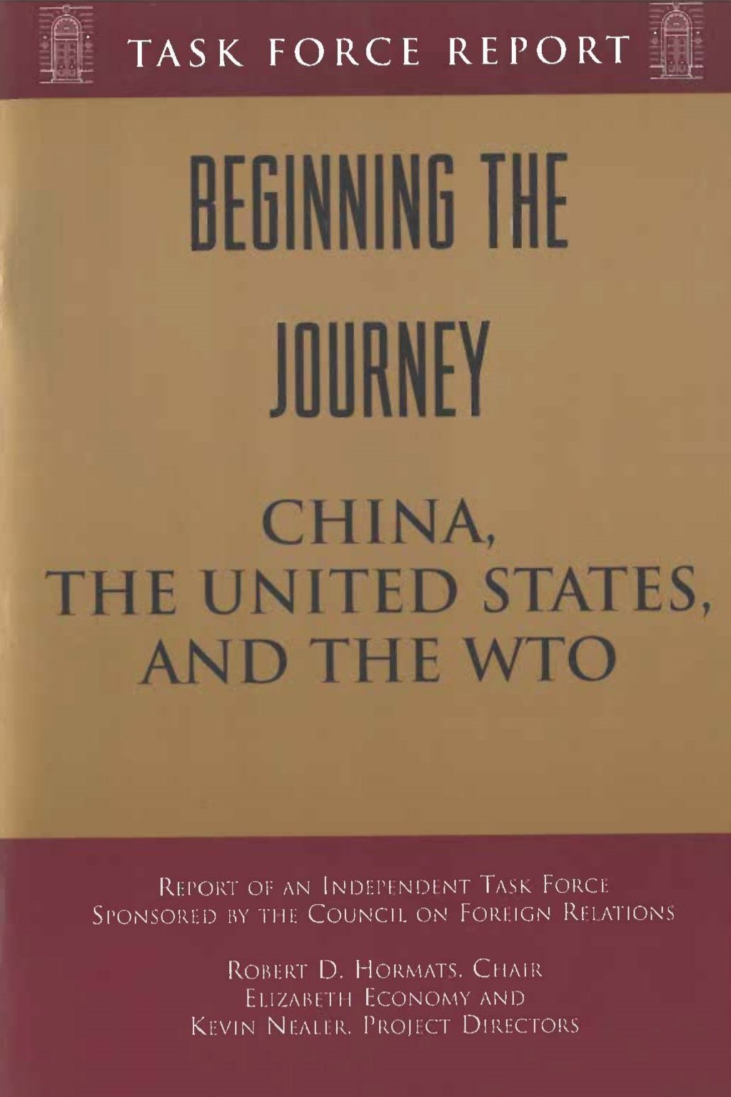Beginning the Journey: China, the United States, and the WTO