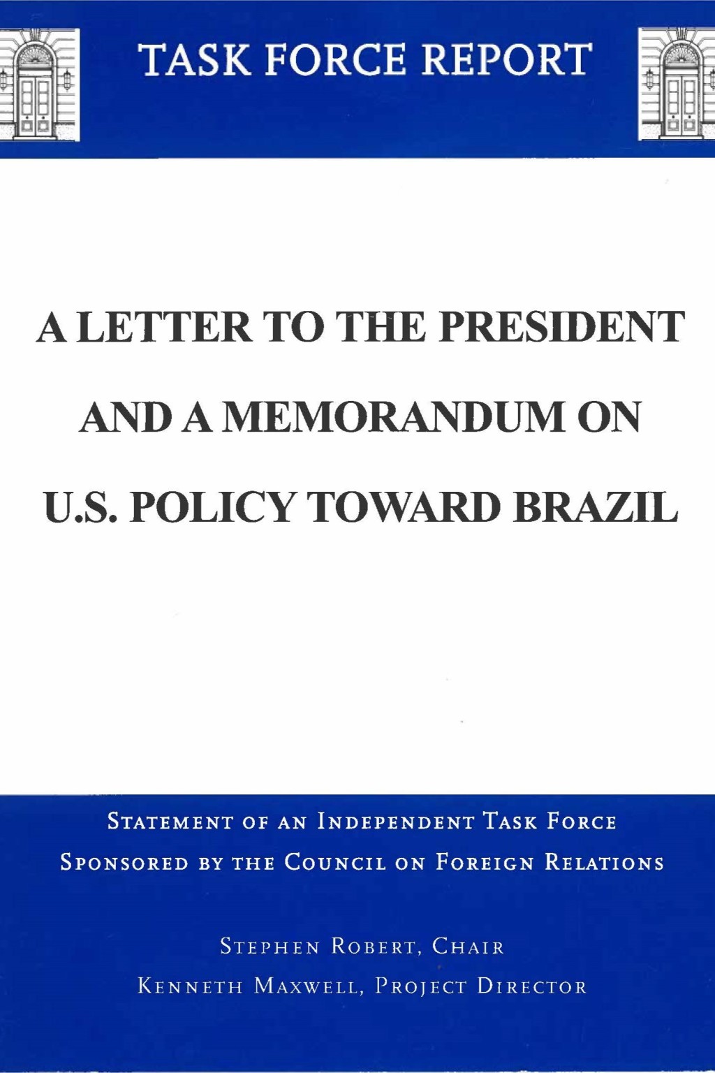 A Letter to the President and Memorandum on U.S. Policy Toward Brazil