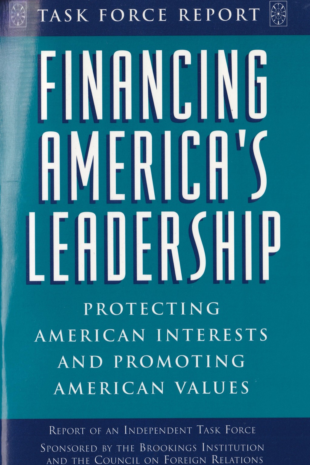 Cover_Financing America's Leadership: Protecting American Interests and Promoting American Values