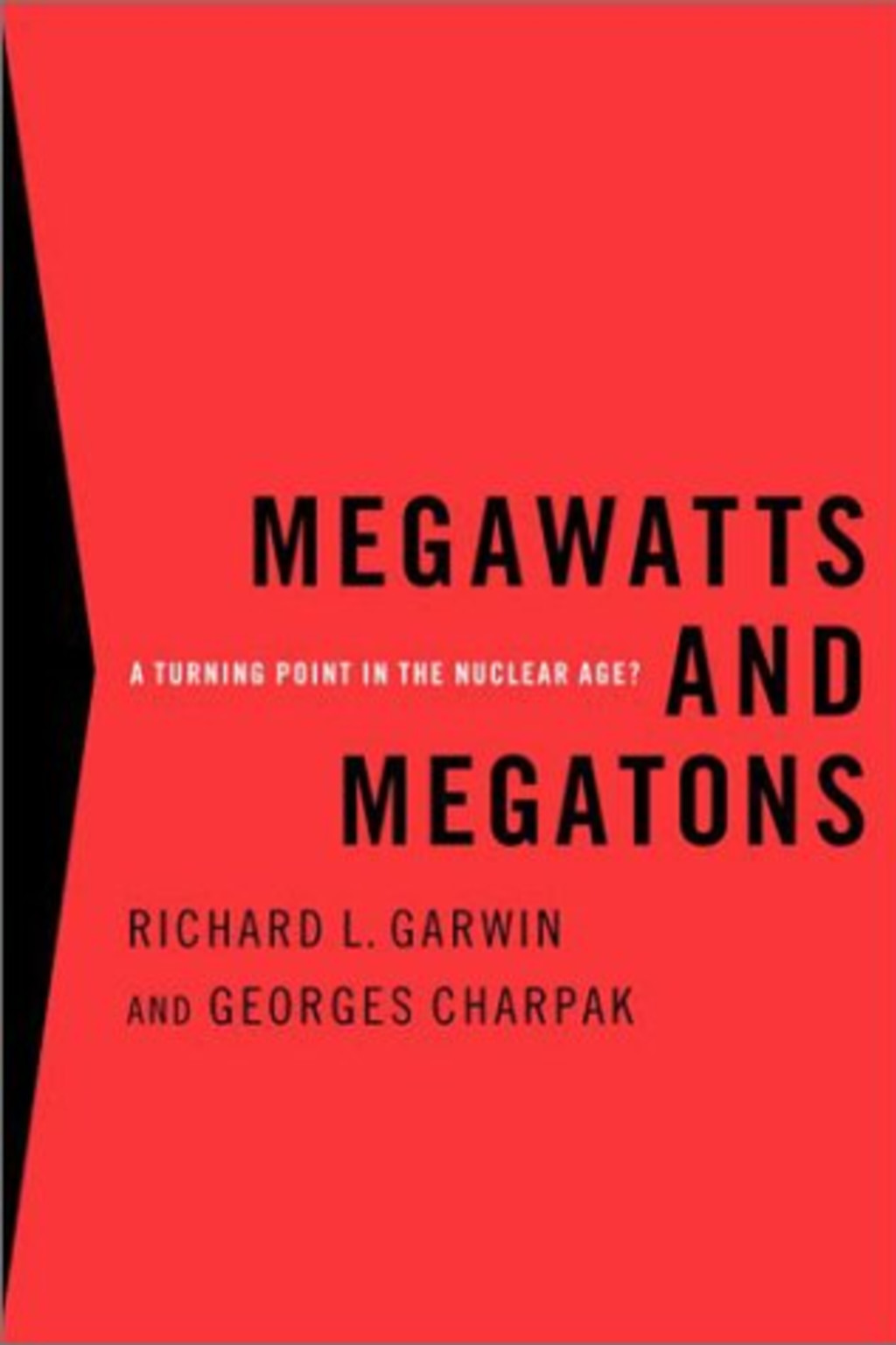 Megawatts and Megatons