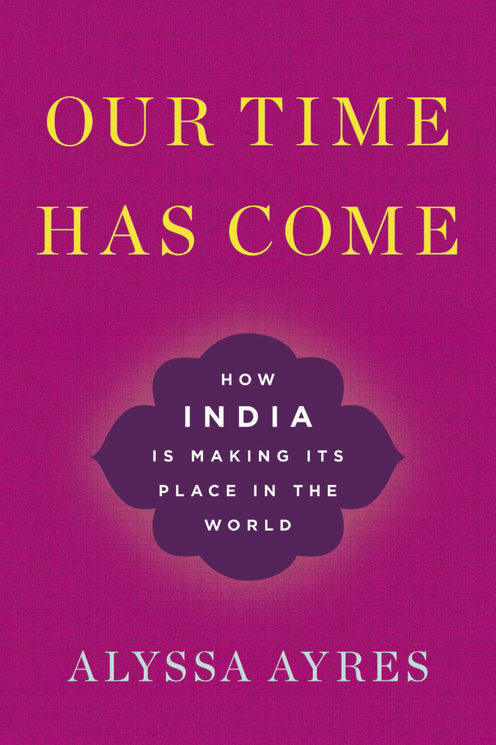 Our Time Has Come by Alyssa Ayres