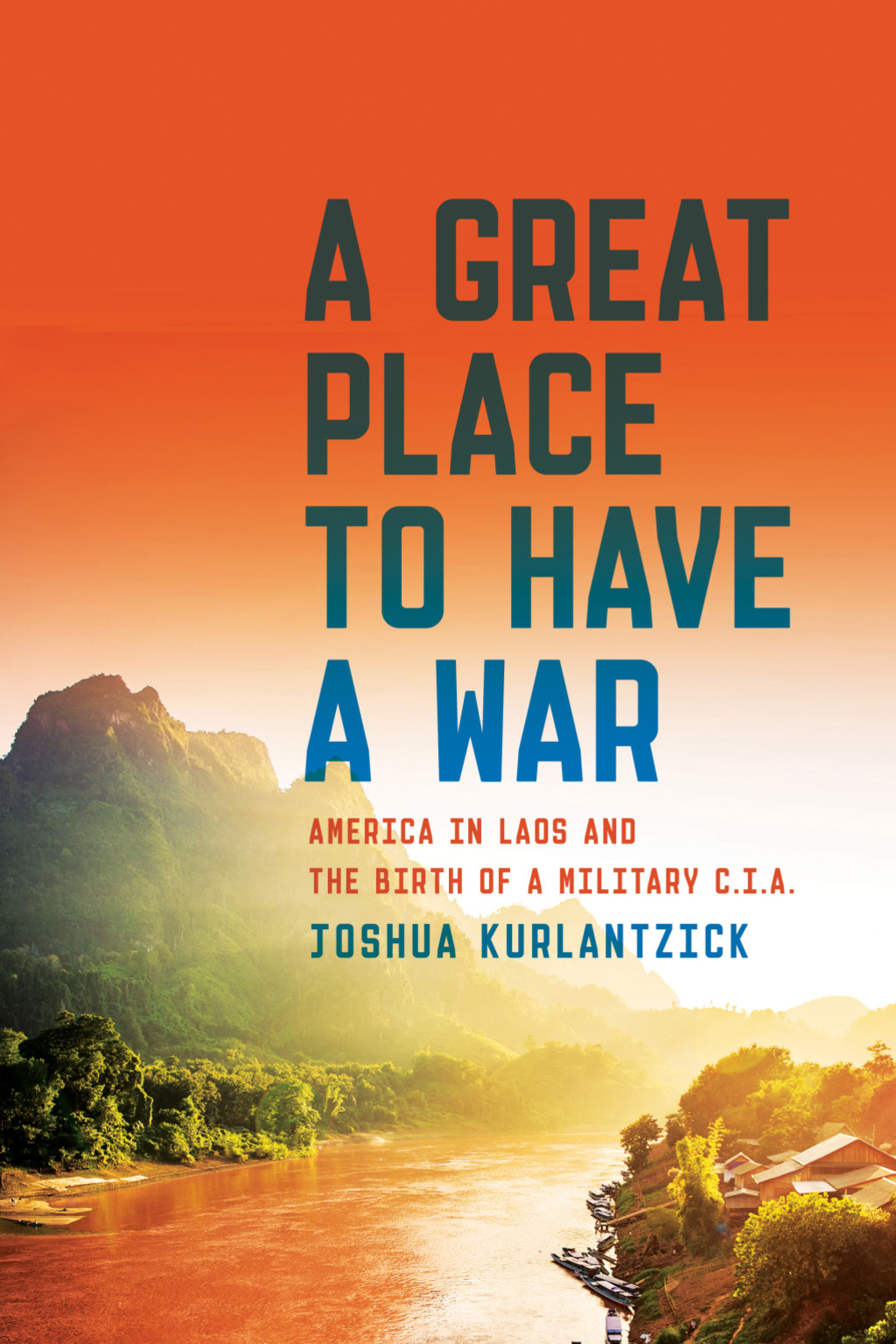 A Great Place to Have a War