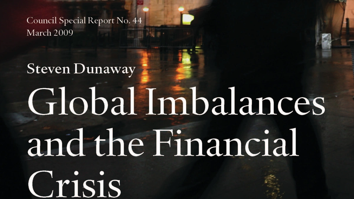 Global Imbalances and the Financial Crisis | Council on Foreign
