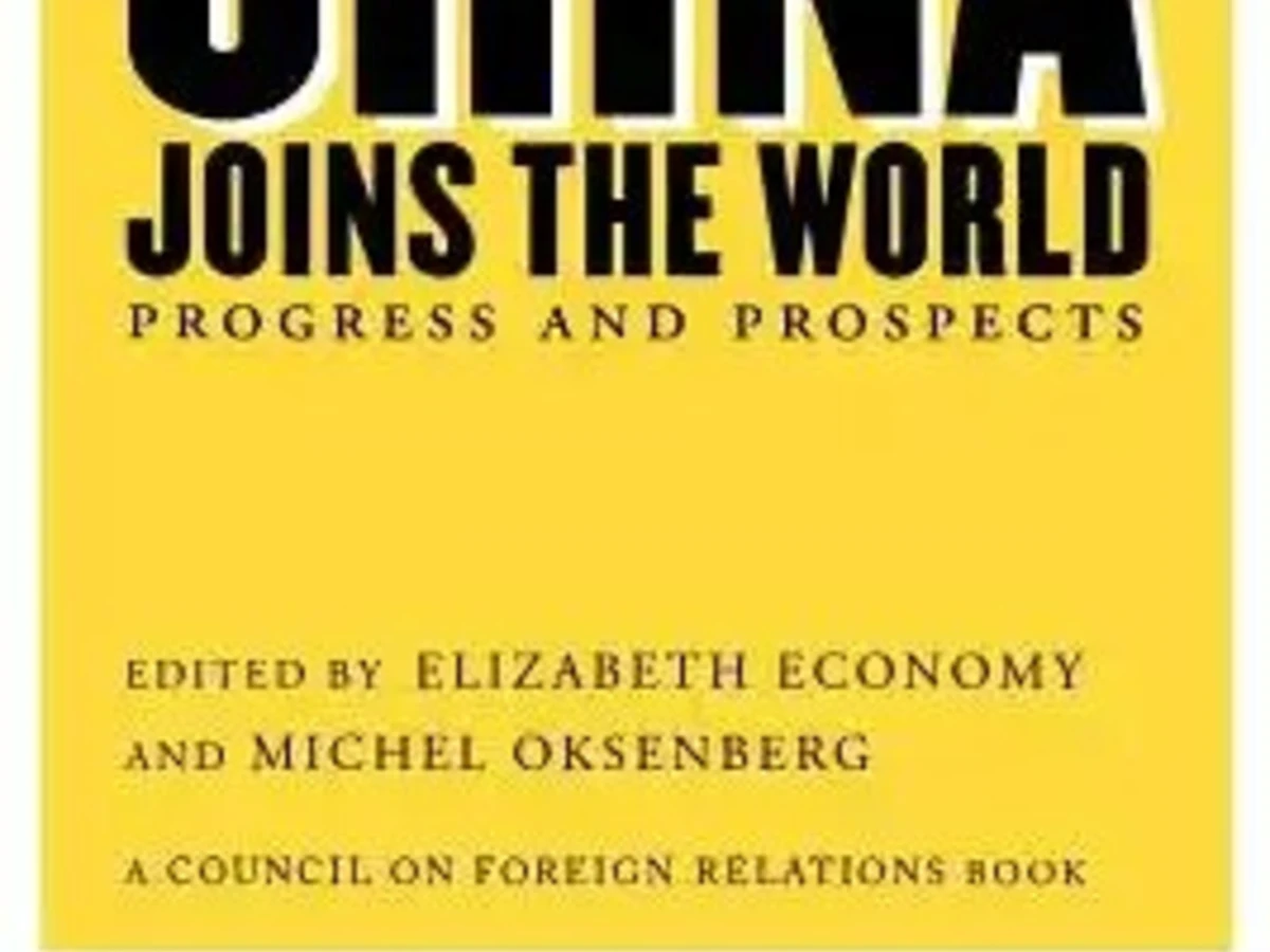 China Joins the World | Council on Foreign Relations