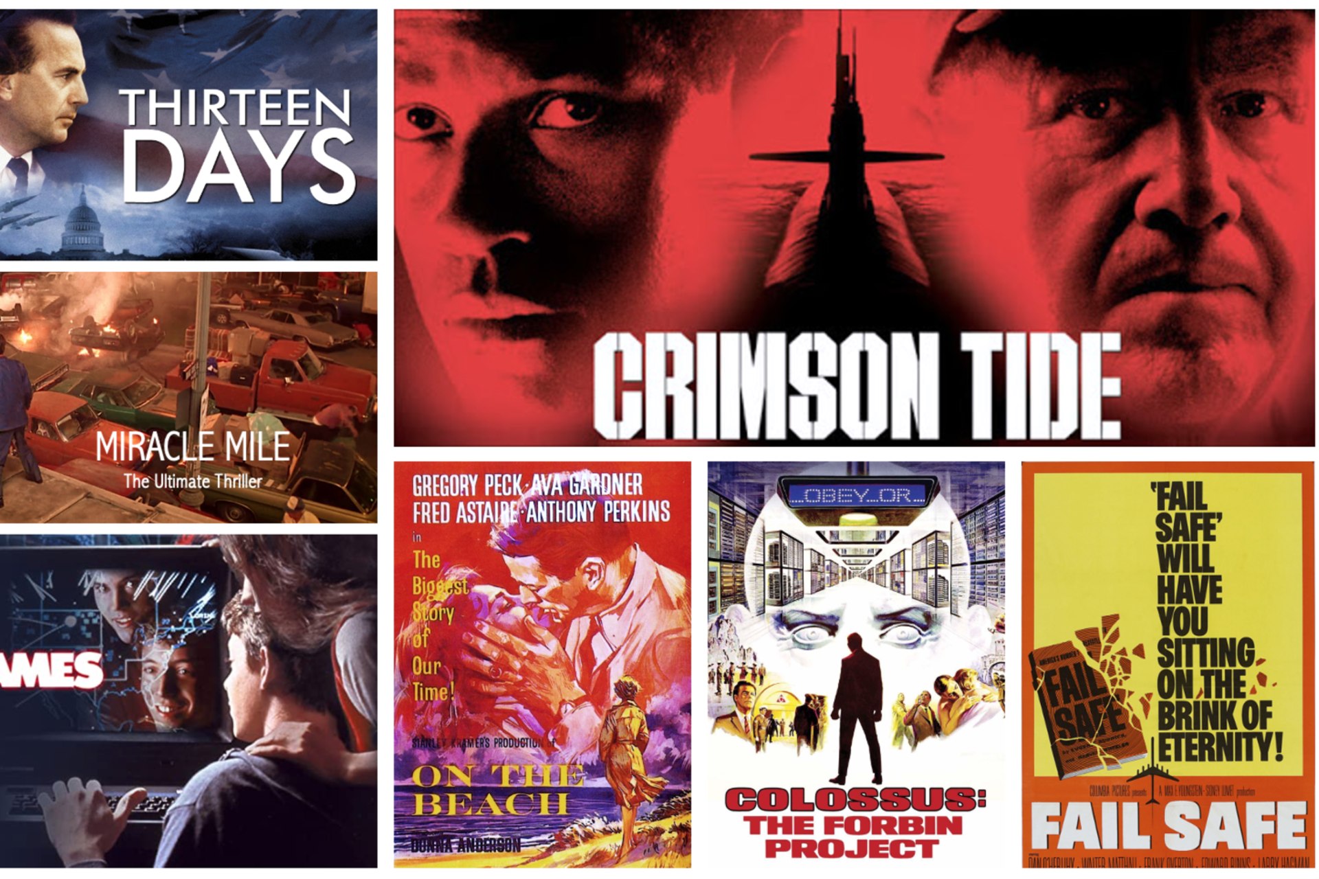 <p>Images clockwise from the top left: Thirteen Days/Rotten Tomatoes; Crimson Tide/Amazon; Fail Safe/IMDB; Colossus: The Forbin Project/TMDB; On the Beach/CineMaterial; WarGames/Amazon; Miracle Mile/YouTube.</p>
