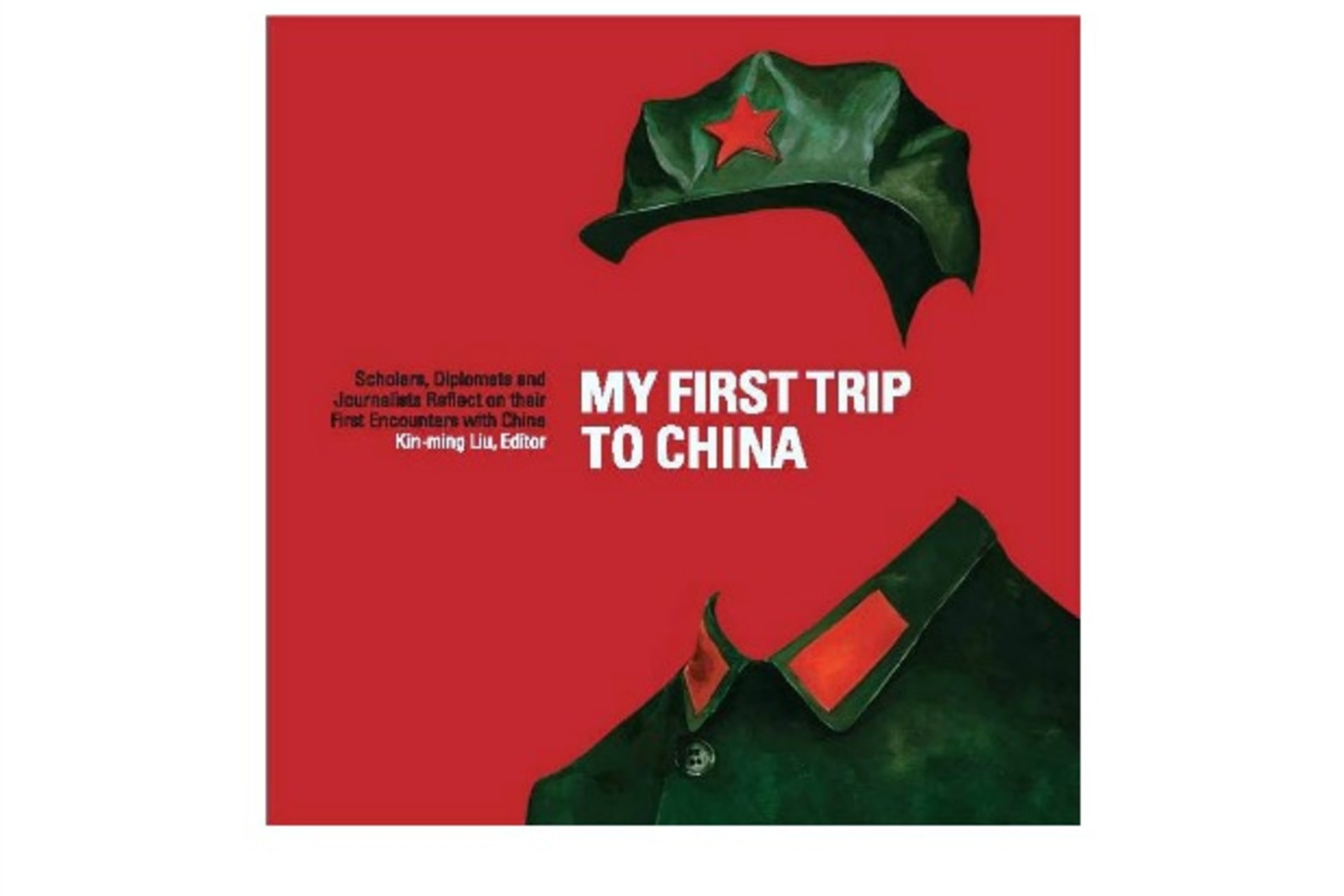 <p>My First Trip to China. Kin-Ming Liu. http://www.musemag.hk/musestore/product.php?id=60</p>
