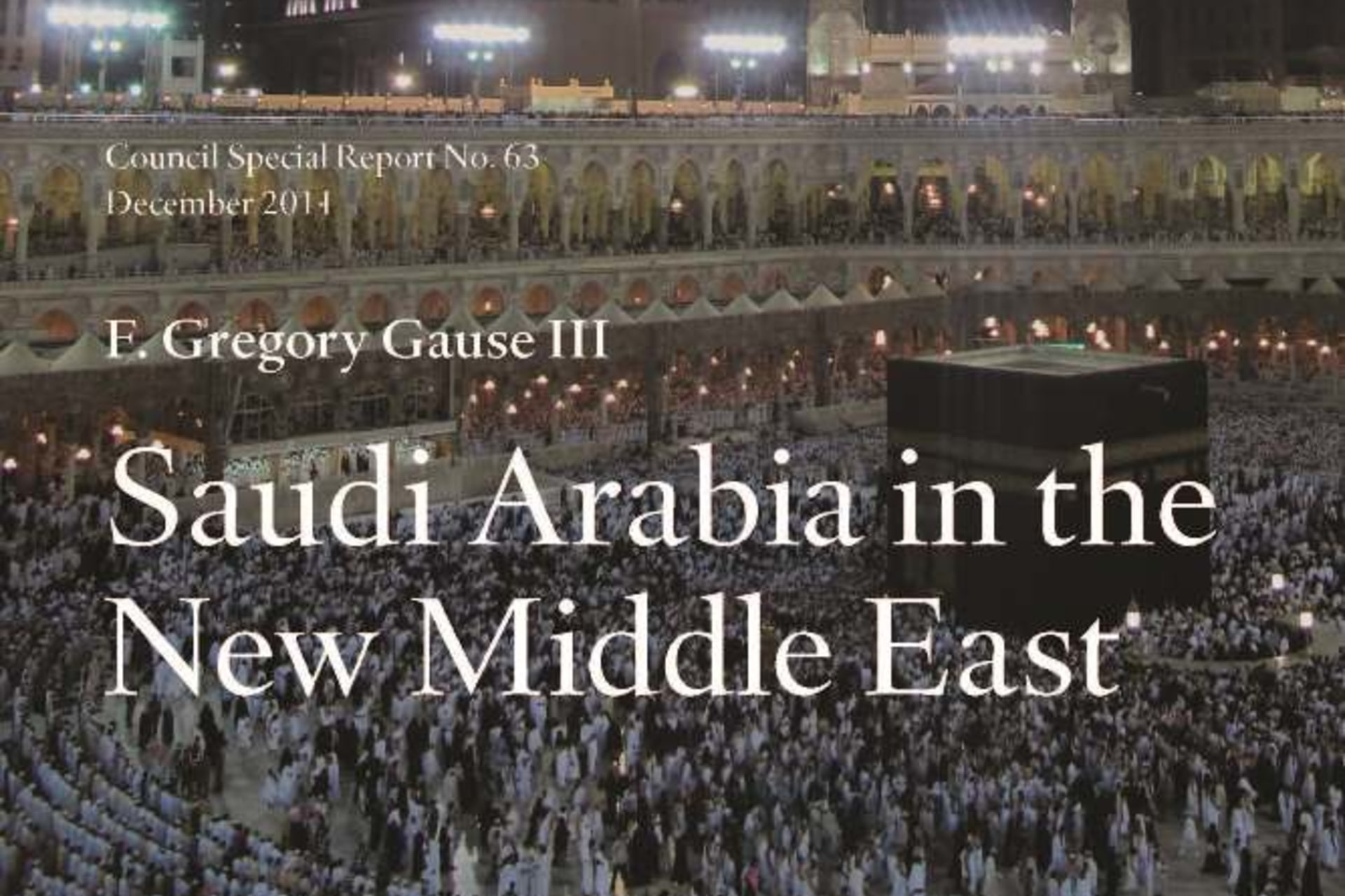 Saudi Arabia in the New Middle East