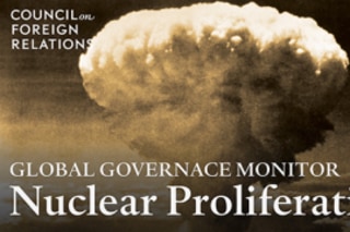 The Global Nuclear Nonproliferation Regime | Council on Foreign Relations